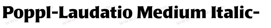 Poppl-Laudatio Medium Italic字体转换
